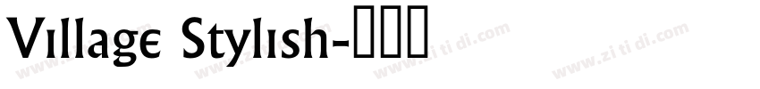 Village Stylish字体转换